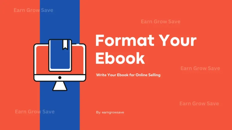 How to Format & Write Your Ebook for Online Selling